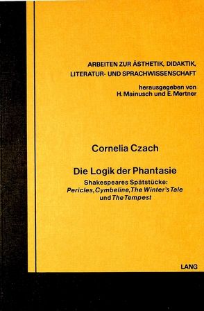 Die Logik der Phantasie von Czach,  Cornelia