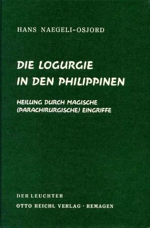 Die Logurgie in den Philippinen von Naegeli-Osjord,  Hans