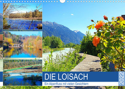 Die Loisach – Ein Alpenfluss mit vielen Gesichtern (Wandkalender 2022 DIN A3 quer) von Schimmack,  Michaela