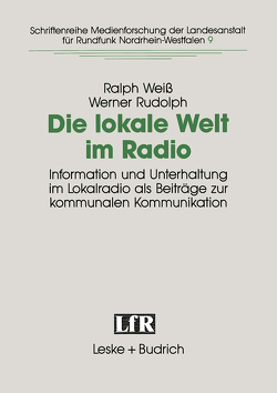 Die lokale Welt im Radio von Rudolph,  Werner, Weiß,  Ralph