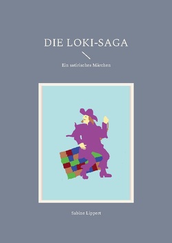 Die Loki-Saga von Lippert,  Sabine