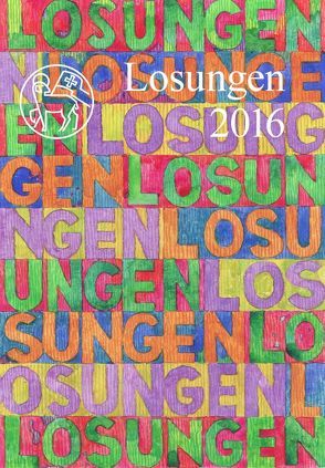 Die Losungen 2016 – Schweiz / Die Losungen 2016