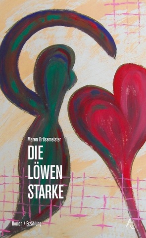 Die Löwenstarke von Brüsemeister,  Maren