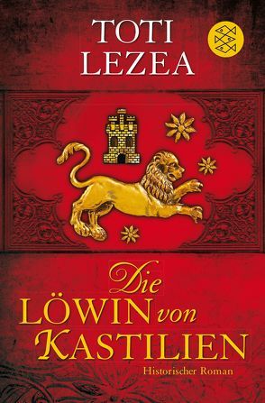 Die Löwin von Kastilien von Grüneisen,  Lisa, Lezea,  Toti