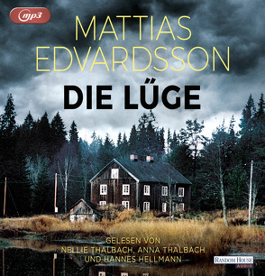 Die Lüge von Edvardsson,  Mattias, Hellmann,  Hannes, Krummacher,  Annika, Thalbach,  Anna, Thalbach,  Nellie