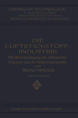 Die Luftstickstoff-Industrie von Waeser,  Bruno
