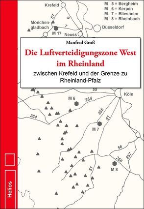 Die Luftverteidigungszone West im Rheinland von Gross,  Manfred