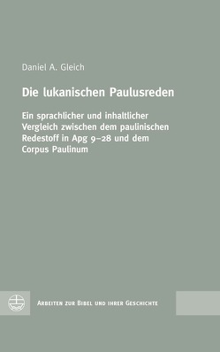 Die lukanischen Paulusreden von Gleich,  Daniel A.