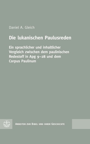Die lukanischen Paulusreden von Gleich,  Daniel A.