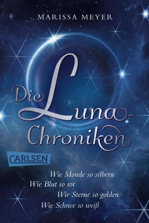 Die Luna-Chroniken: Band 1-4 der märchenhaften Serie im Sammelband! von Arlt,  Bettina, Becker,  Astrid, Meyer,  Marissa