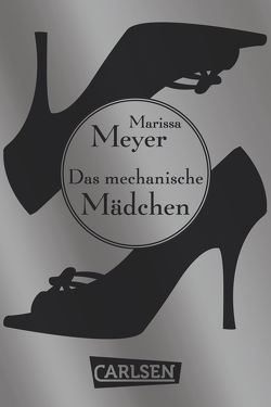 Die Luna-Chroniken 0: Das mechanische Mädchen von Becker,  Astrid, Meyer,  Marissa