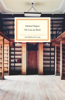 Die Lust am Buch von Hagner,  Michael