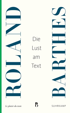 Die Lust am Text von Barthes,  Roland, König,  Traugott