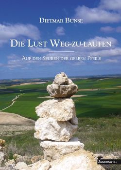 Die Lust Weg-zu-laufen von Bunse,  Dietmar