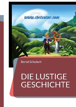 Die lustige Geschichte von Schubert,  Bernd