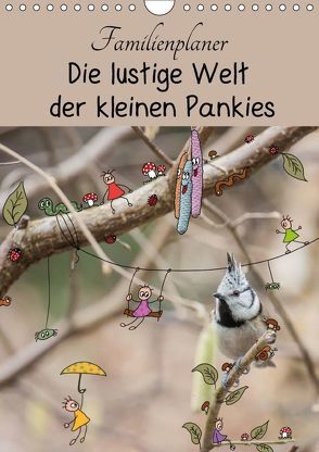 Die lustige Welt der kleinen Pankies (Wandkalender 2018 DIN A4 hoch) von Lagenkamp,  Heike