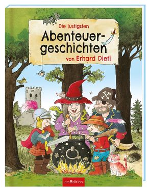 Die lustigsten Abenteuergeschichten von Erhard Dietl von Dietl,  Erhard, Uebe,  Ingrid