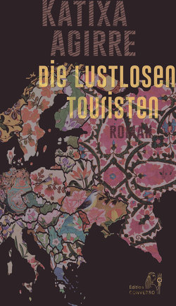 Die lustlosen Touristen von Agirre,  Katixa, Kleemann,  Silke