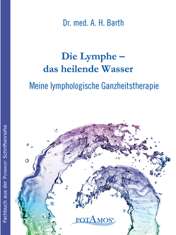 Die Lymphe – das heilende Wasser