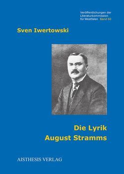 Die Lyrik August Stramms von Iwertowski,  Sven