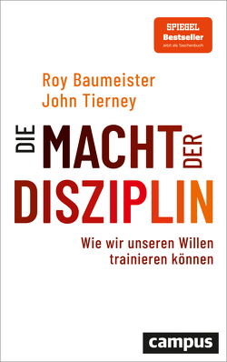 Die Macht der Disziplin von Baumeister,  Roy F., Neubauer,  Jürgen, Tierney,  John