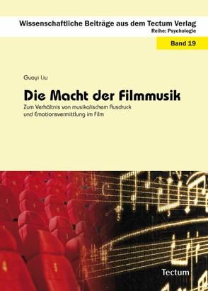 Die Macht der Filmmusik von Liu,  Guoyi