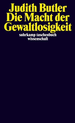 Die Macht der Gewaltlosigkeit von Ansén,  Reiner, Butler,  Judith