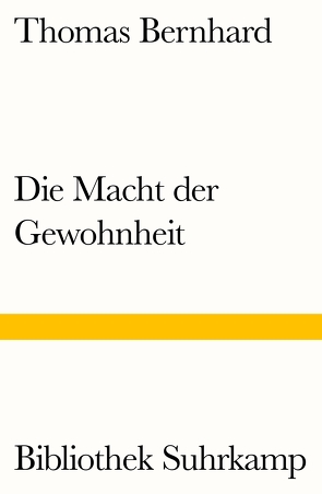 Die Macht der Gewohnheit von Bernhard,  Thomas