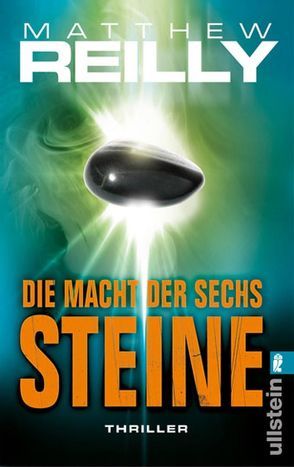 Die Macht der sechs Steine von Gruene,  Rainer, Reilly,  Matthew