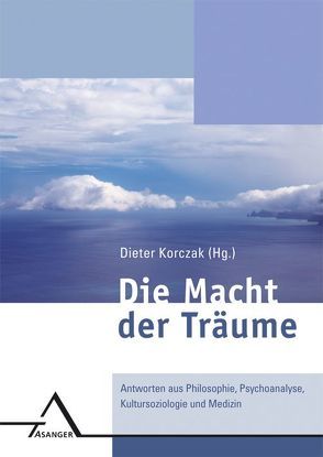 Die Macht der Träume von Korczak,  Dieter