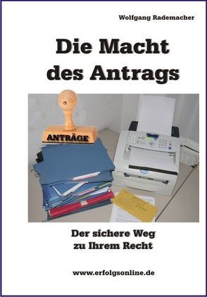 Die Macht des Antrags von Rademacher,  Wolfgang