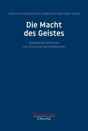 Die Macht des Geistes von Franzmann,  Andreas, Liebermann,  Sascha, Tykwer,  Jörg