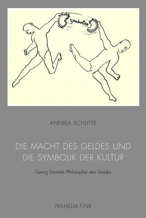 Die Macht des Geldes und die Symbolik der Kultur von Schlitte,  Annika