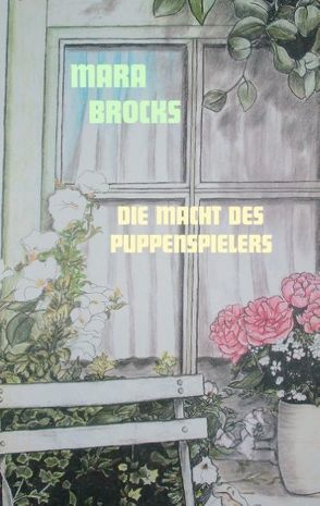 Die Macht des Puppenspielers von Brocks,  Mara