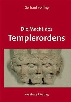 Die Macht des Templerordens von Volfing,  Gerhard