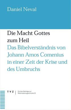 Die Macht Gottes zum Heil von Neval,  Daniel A