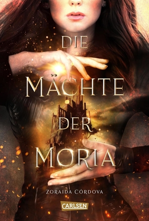 Die Mächte der Moria (Die Mächte der Moria 1) von Cordova,  Zoraida, Imgrund,  Barbara