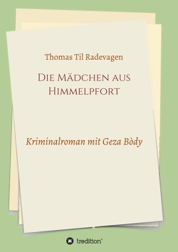 Die Mädchen aus Himmelpfort von Grabolle,  Joachim, Radevagen,  Thomas Til