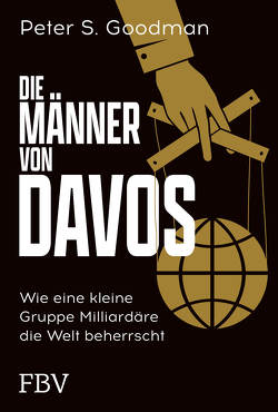 Die Männer von Davos von Goodman,  Peter S.
