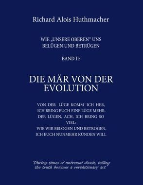 Die Mär von der Evolution von Huthmacher,  Richard A.