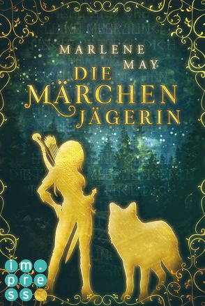 Die Märchenjägerin von May,  Marlene