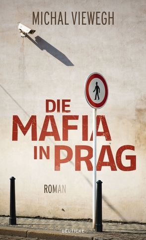Die Mafia in Prag von Profousová,  Eva, Viewegh,  Michal