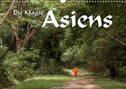 Die Magie Asiens (Wandkalender 2023 DIN A3 quer) von Benninghofen,  Jens