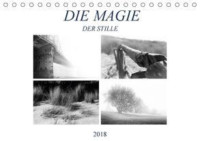 Die Magie der Stille (Tischkalender 2018 DIN A5 quer) von Meutzner,  Dirk