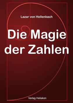 Die Magie der Zahlen von von Hellenbach,  Lazar
