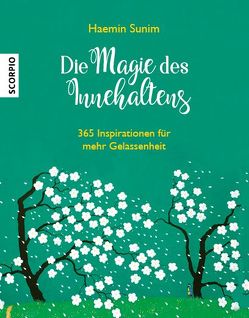 Die Magie des Innehaltens (Tischaufsteller) von Lee,  Ki-Hyang, Lee,  Youngcheol, Sunim,  Haemin