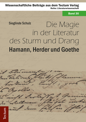 Die Magie in der Literatur des Sturm und Drang von Schulz,  Sieglinde