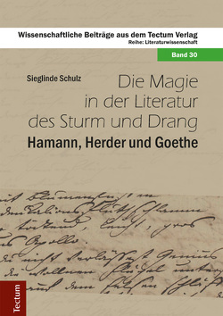 Die Magie in der Literatur des Sturm und Drang von Schulz,  Sieglinde
