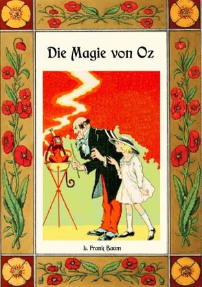 Die Magie von Oz – Die Oz-Bücher Band 13 von Baum,  L. Frank, Weber,  Maria