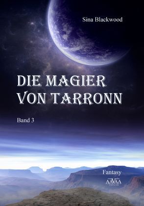 Die Magier von Tarronn (3) – Großdruck von Blackwood,  Sina